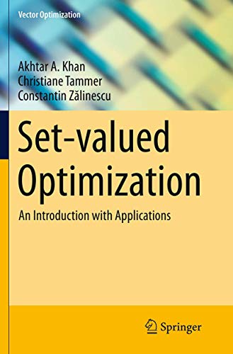 9783662510360: Set-valued Optimization: An Introduction with Applications (Vector Optimization)
