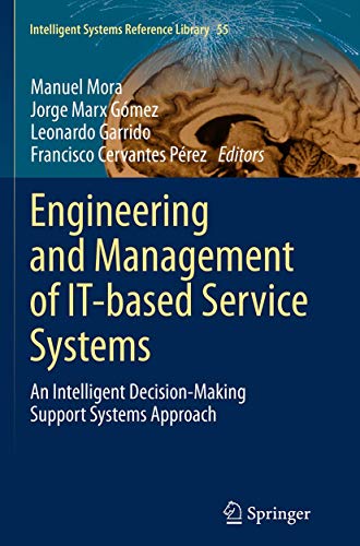 9783662510377: Engineering and Management of IT-based Service Systems: An Intelligent Decision-Making Support Systems Approach