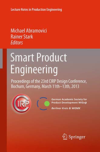 9783662510391: Smart Product Engineering: Proceedings of the 23rd CIRP Design Conference, Bochum, Germany, March 11th - 13th, 2013 (Lecture Notes in Production Engineering)