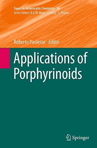 9783662510582: Applications of Porphyrinoids: 34 (Topics in Heterocyclic Chemistry, 34)