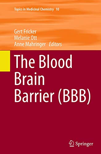 Stock image for The Blood Brain Barrier (BBB) (Topics in Medicinal Chemistry, 10) for sale by GF Books, Inc.