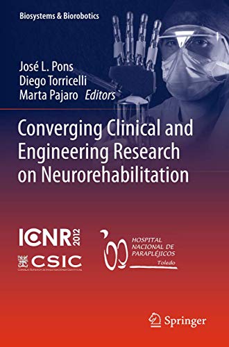 9783662511633: Converging Clinical and Engineering Research on Neurorehabilitation: 1 (Biosystems & Biorobotics)