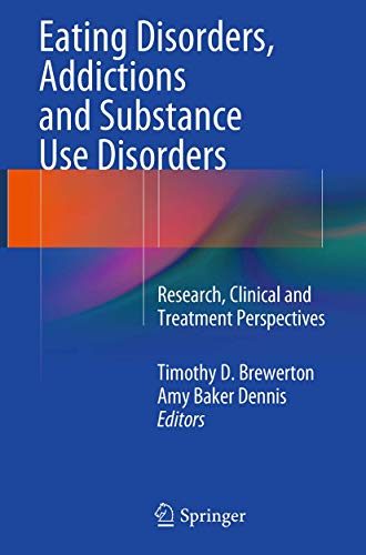 9783662512142: Eating Disorders, Addictions and Substance Use Disorders: Research, Clinical and Treatment Perspectives