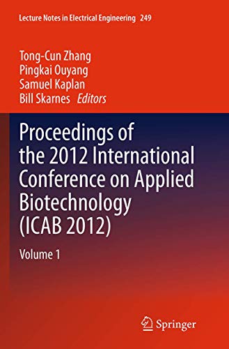 Stock image for Proceedings of the 2012 International Conference on Applied Biotechnology (ICAB 2012): Volume 1 (Lecture Notes in Electrical Engineering, 249) for sale by Lucky's Textbooks