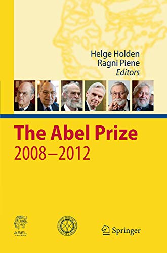 9783662512531: The Abel Prize 2008-2012