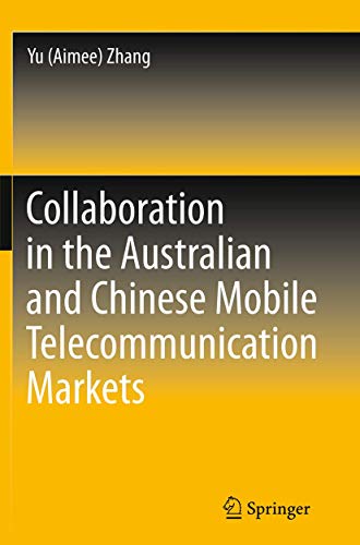 Stock image for Collaboration in the Australian and Chinese Mobile Telecommunication Markets for sale by Lucky's Textbooks