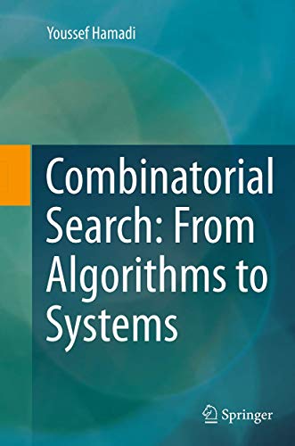 Stock image for Combinatorial Search: From Algorithms to Systems for sale by Lucky's Textbooks