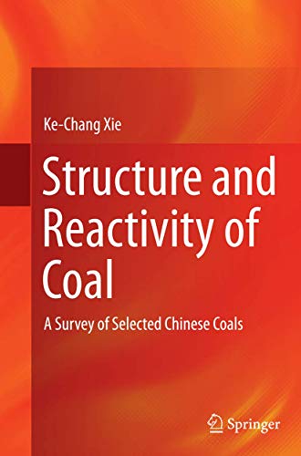 Imagen de archivo de Structure and Reactivity of Coal: A Survey of Selected Chinese Coals a la venta por GF Books, Inc.