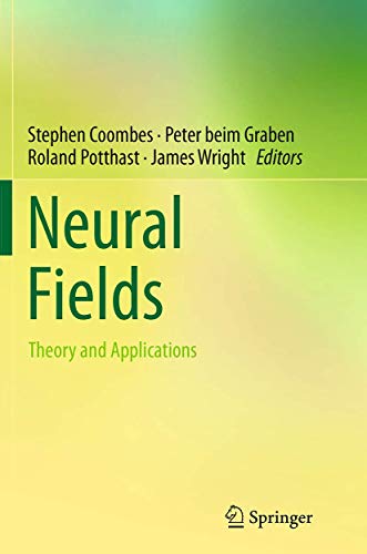 9783662515112: Neural Fields: Theory and Applications