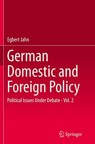 9783662515235: German Domestic and Foreign Policy: Political Issues Under Debate - Vol. 2