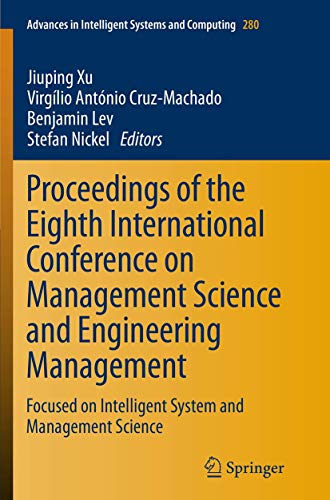 9783662515280: Proceedings of the Eighth International Conference on Management Science and Engineering Management: Focused on Intelligent System and Management ... in Intelligent Systems and Computing)