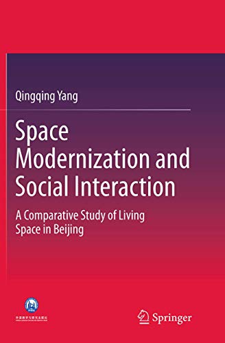 9783662515808: Space Modernization and Social Interaction: A Comparative Study of Living Space in Beijing (China Academic Library)