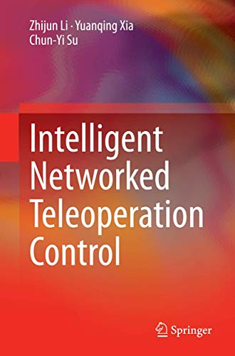 9783662515839: Intelligent Networked Teleoperation Control