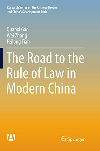 9783662516096: The Road to the Rule of Law in Modern China (Research Series on the Chinese Dream and China’s Development Path)