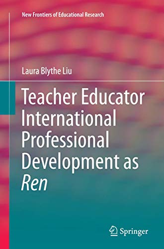 9783662516485: Teacher Educator International Professional Development as Ren (New Frontiers of Educational Research)