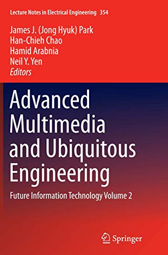 9783662516829: Advanced Multimedia and Ubiquitous Engineering: Future Information Technology Volume 2