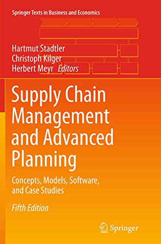 Stock image for Supply Chain Management and Advanced Planning : Concepts; Models; Software; and Case Studies for sale by Ria Christie Collections