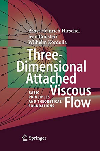 Imagen de archivo de Three-dimensional Attached Viscous Flow: Basic Principles and Theoretical Foundations a la venta por Revaluation Books