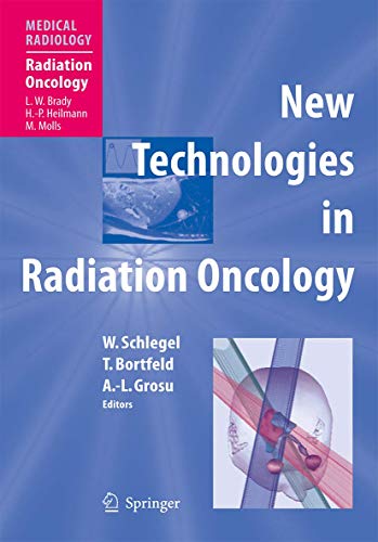 Beispielbild fr New Technologies in Radiation Oncology (Medical Radiology) zum Verkauf von BooksRun