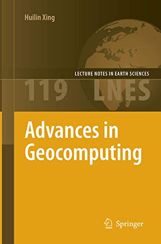 Imagen de archivo de Advances in Geocomputing (Lecture Notes in Earth Sciences, 119) a la venta por Lucky's Textbooks