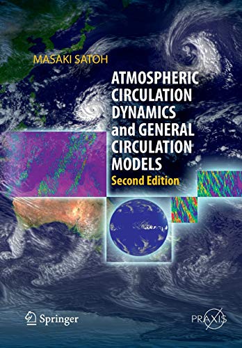 9783662519783: Atmospheric Circulation Dynamics and General Circulation Models