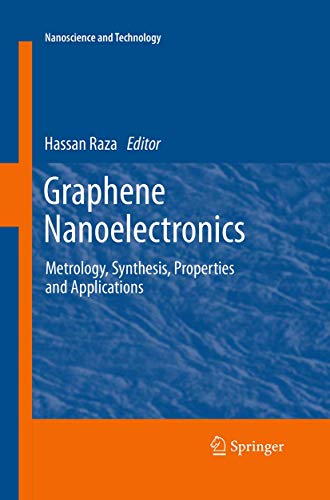 9783662519905: Graphene Nanoelectronics: Metrology, Synthesis, Properties and Applications (NanoScience and Technology)
