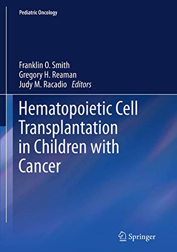 Stock image for Hematopoietic Cell Transplantation in Children with Cancer (Pediatric Oncology) for sale by Revaluation Books