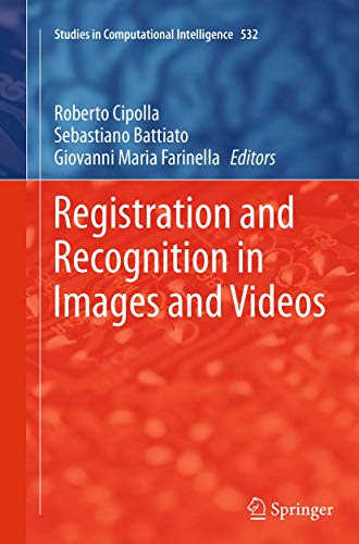 9783662521830: Registration and Recognition in Images and Videos: 532 (Studies in Computational Intelligence, 532)
