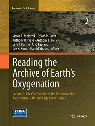 9783662522028: Reading the Archive of Earth’s Oxygenation: The Core Archive of the Fennoscandian Arctic Russia - Drilling Early Earth Project (2)