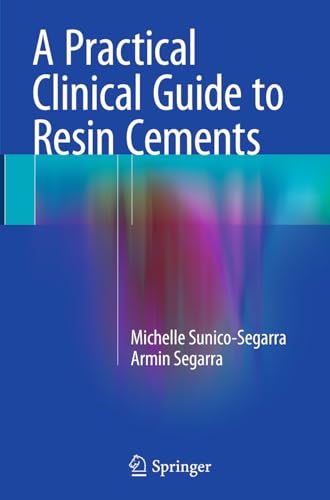 Imagen de archivo de A Practical Clinical Guide to Resin Cements a la venta por Revaluation Books
