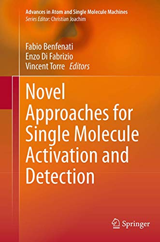 Stock image for Novel Approaches for Single Molecule Activation and Detection (Advances in Atom and Single Molecule Machines) for sale by Lucky's Textbooks