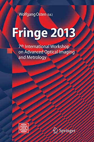 9783662523605: Fringe 2013: 7th International Workshop on Advanced Optical Imaging and Metrology