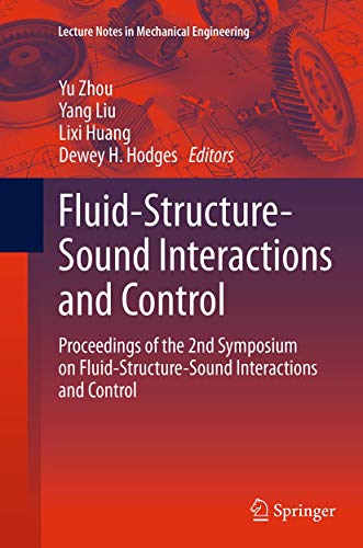 Beispielbild fr Fluid-Structure-Sound Interactions and Control: Proceedings of the 2nd Symposium on Fluid-Structure-Sound Interactions and Control (Lecture Notes in Mechanical Engineering) zum Verkauf von Ria Christie Collections