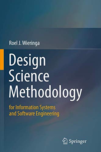 9783662524466: Design Science Methodology for Information Systems and Software Engineering