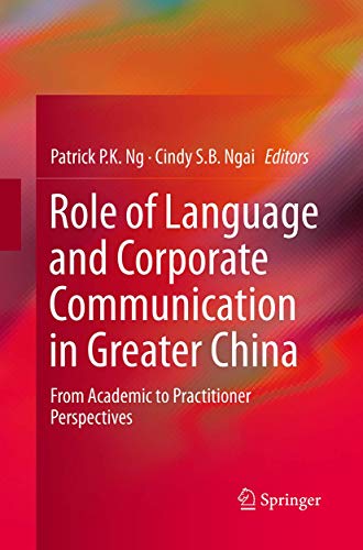 9783662525456: Role of Language and Corporate Communication in Greater China: From Academic to Practitioner Perspectives