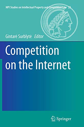 9783662525487: Competition on the Internet: 23 (MPI Studies on Intellectual Property and Competition Law)