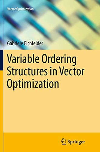 Imagen de archivo de Variable Ordering Structures in Vector Optimization a la venta por Lucky's Textbooks