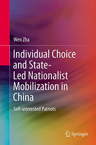 9783662526293: Individual Choice and State-Led Nationalist Mobilization in China: Self-interested Patriots