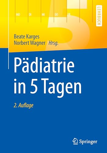 9783662528129: Pdiatrie in 5 Tagen (Springer-Lehrbuch) (German Edition)