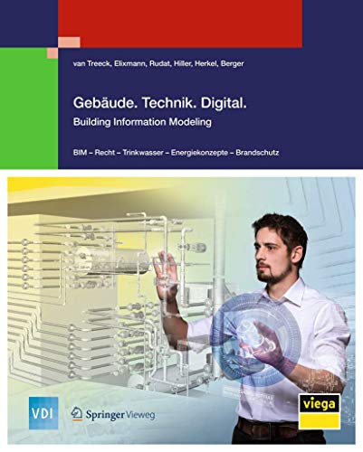 Beispielbild fr Gebude.Technik.Digital.: Building Information Modeling (VDI-Buch) zum Verkauf von medimops
