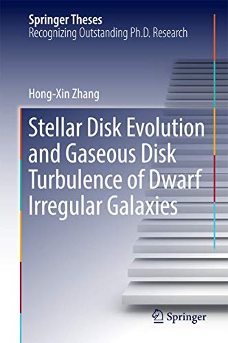 Beispielbild fr Stellar Disk Evolution and Gaseous Disk Turbulence of Dwarf Irregular Galaxies zum Verkauf von Buchpark
