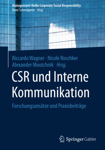 Stock image for CSR und Interne Kommunikation : Forschungsanstze und Praxisbeitrge for sale by Blackwell's