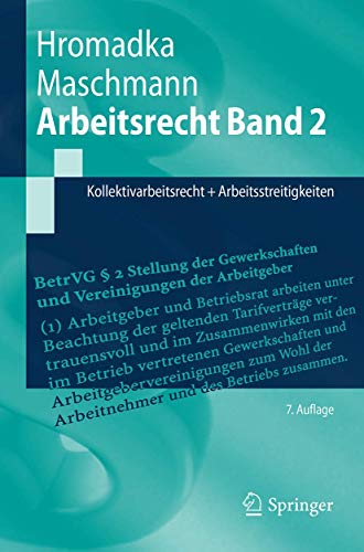 Beispielbild fr Arbeitsrecht Band 2: Kollektivarbeitsrecht + Arbeitsstreitigkeiten (Springer-Lehrbuch) zum Verkauf von medimops