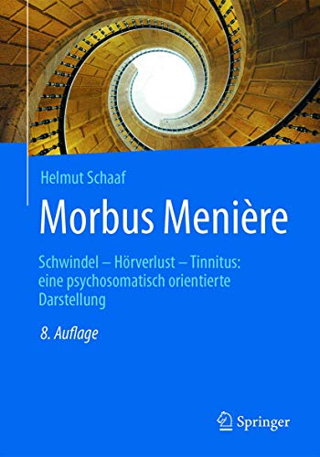 Beispielbild fr Morbus Menire: Schwindel - Hrverlust - Tinnitus: eine psychosomatisch orientierte Darstellung zum Verkauf von medimops