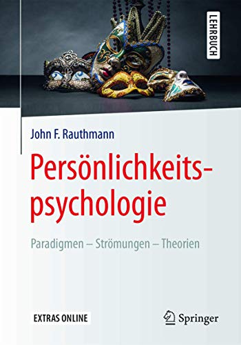 Stock image for Persnlichkeitspsychologie: Paradigmen - Strmungen - Theorien (Springer-Lehrbuch) for sale by medimops