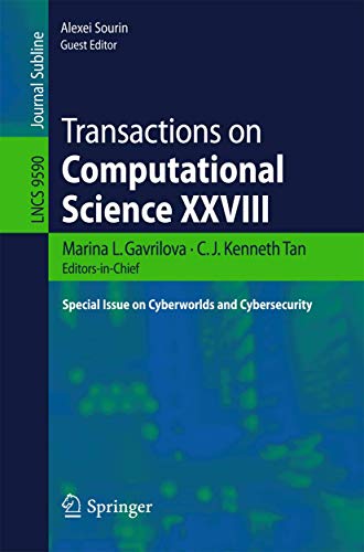 Stock image for Transactions on Computational Science XXVIII: Special Issue on Cyberworlds and Cybersecurity (Lecture Notes in Computer Science, 9590) for sale by Lucky's Textbooks