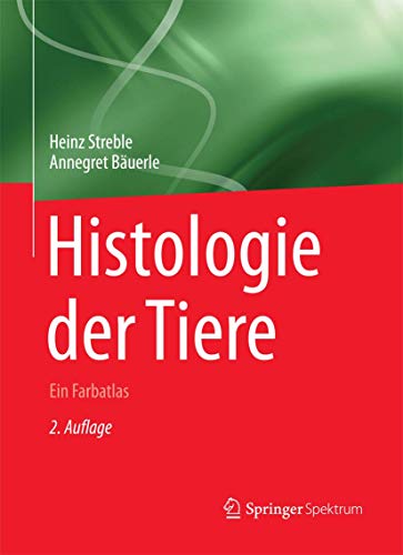 9783662531594: Histologie der Tiere: Ein Farbatlas (German Edition)