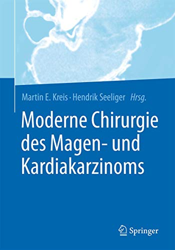 Beispielbild fr Moderne Chirurgie des Magen- und Kardiakarzinoms. zum Verkauf von Antiquariat im Hufelandhaus GmbH  vormals Lange & Springer
