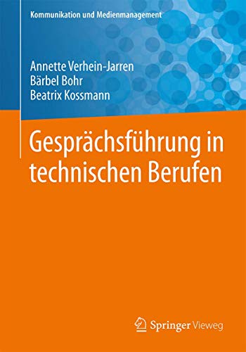 Beispielbild fr Gesprchsfhrung in technischen Berufen (Kommunikation und Medienmanagement) (German Edition) zum Verkauf von Book Deals