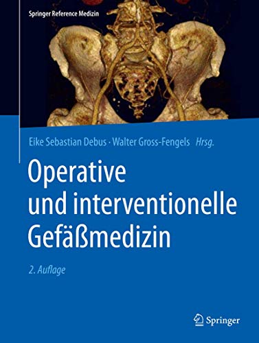 Stock image for Operative und interventionelle Gefmedizin (Springer Reference Medizin) (German Edition) for sale by GF Books, Inc.